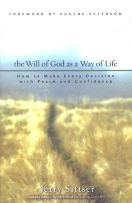 Book Review: the Will of God as a Way of Life – Starving Christians